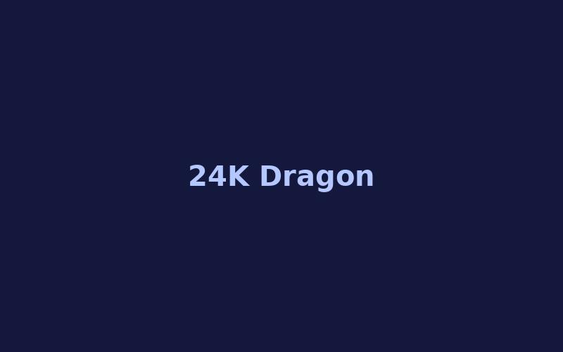24K Dragon